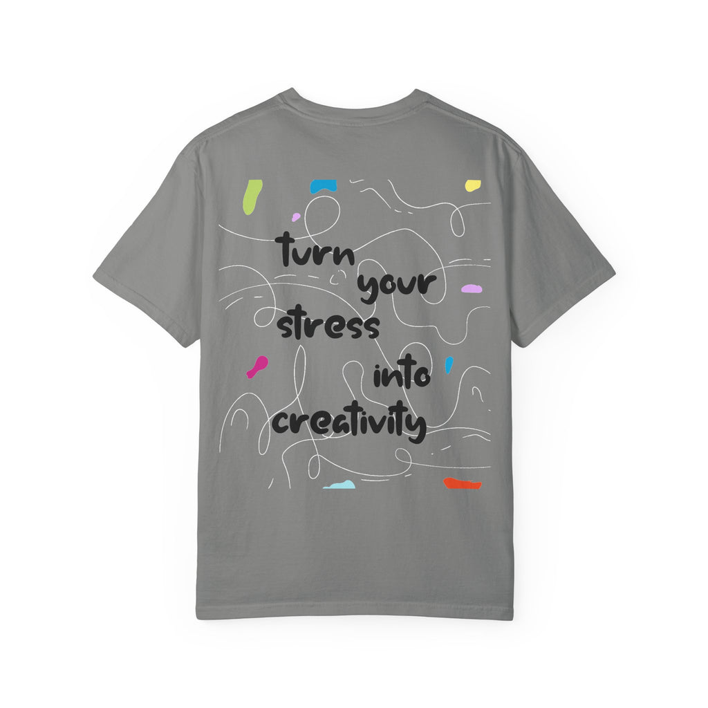 “Turn Your Stress Into Creativity” – Artistic Motivational T-Shirt