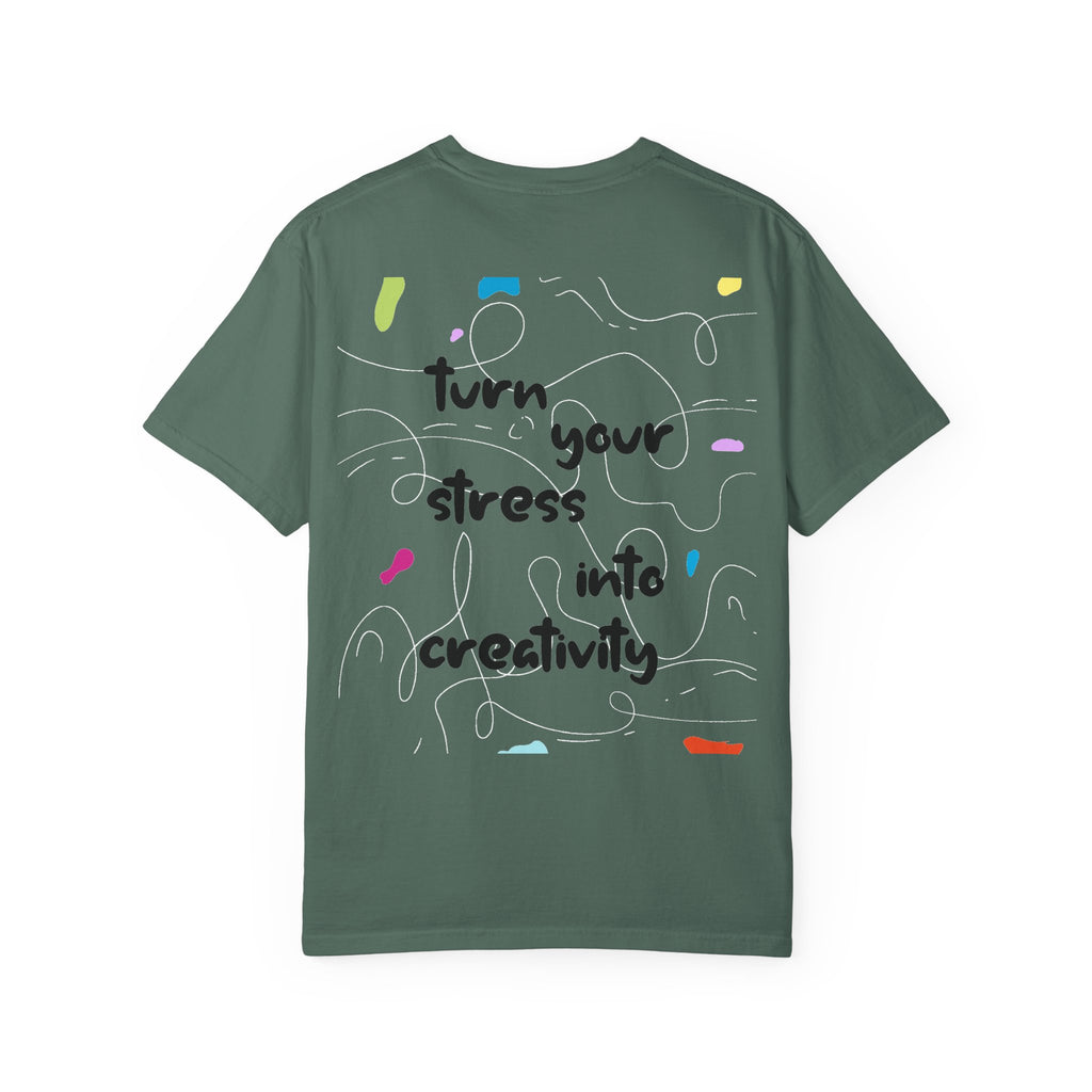“Turn Your Stress Into Creativity” – Artistic Motivational T-Shirt