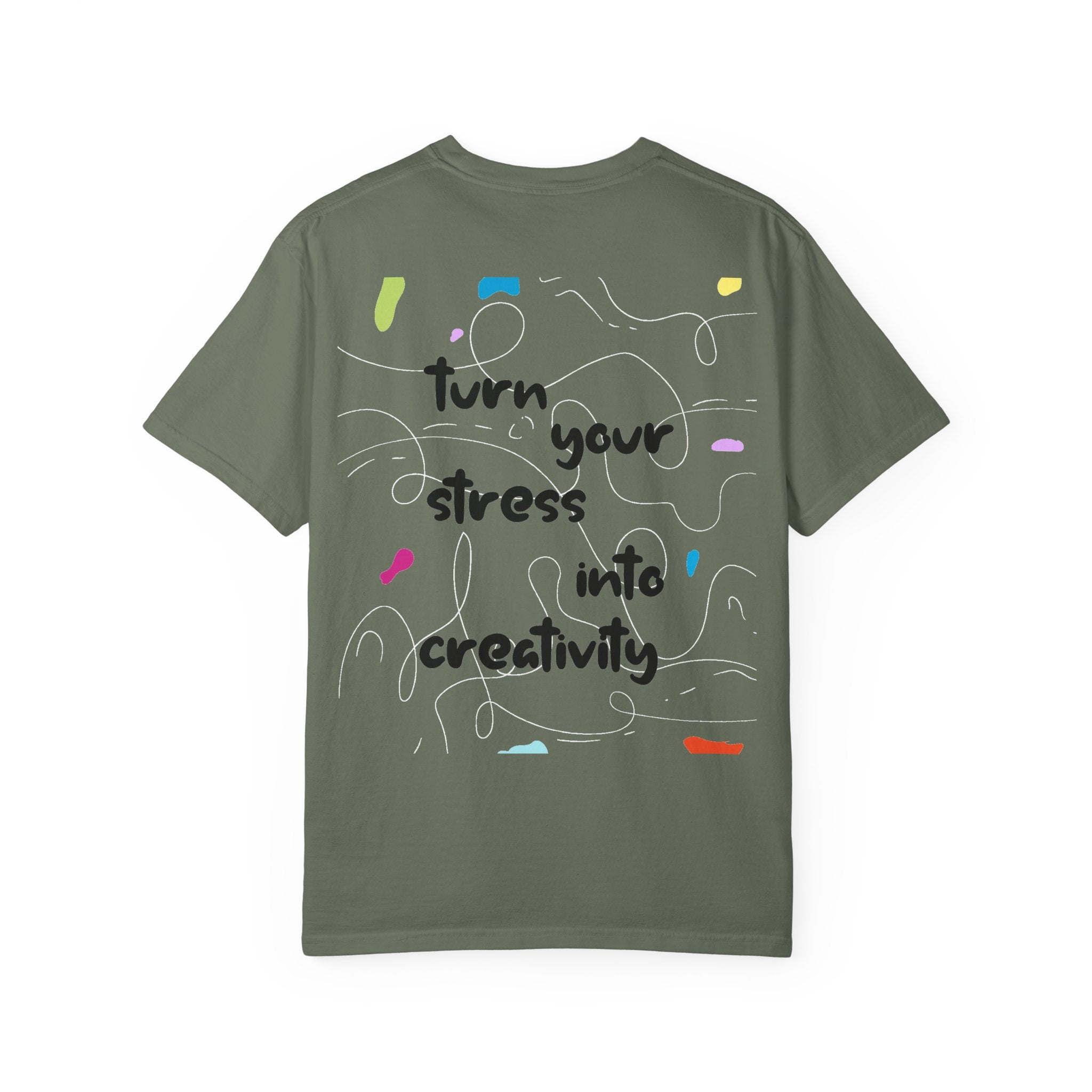 “Turn Your Stress Into Creativity” – Artistic Motivational T-Shirt