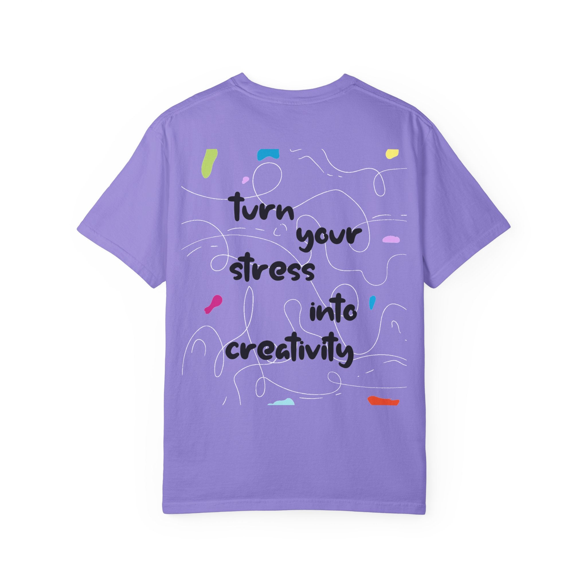 “Turn Your Stress Into Creativity” – Artistic Motivational T-Shirt