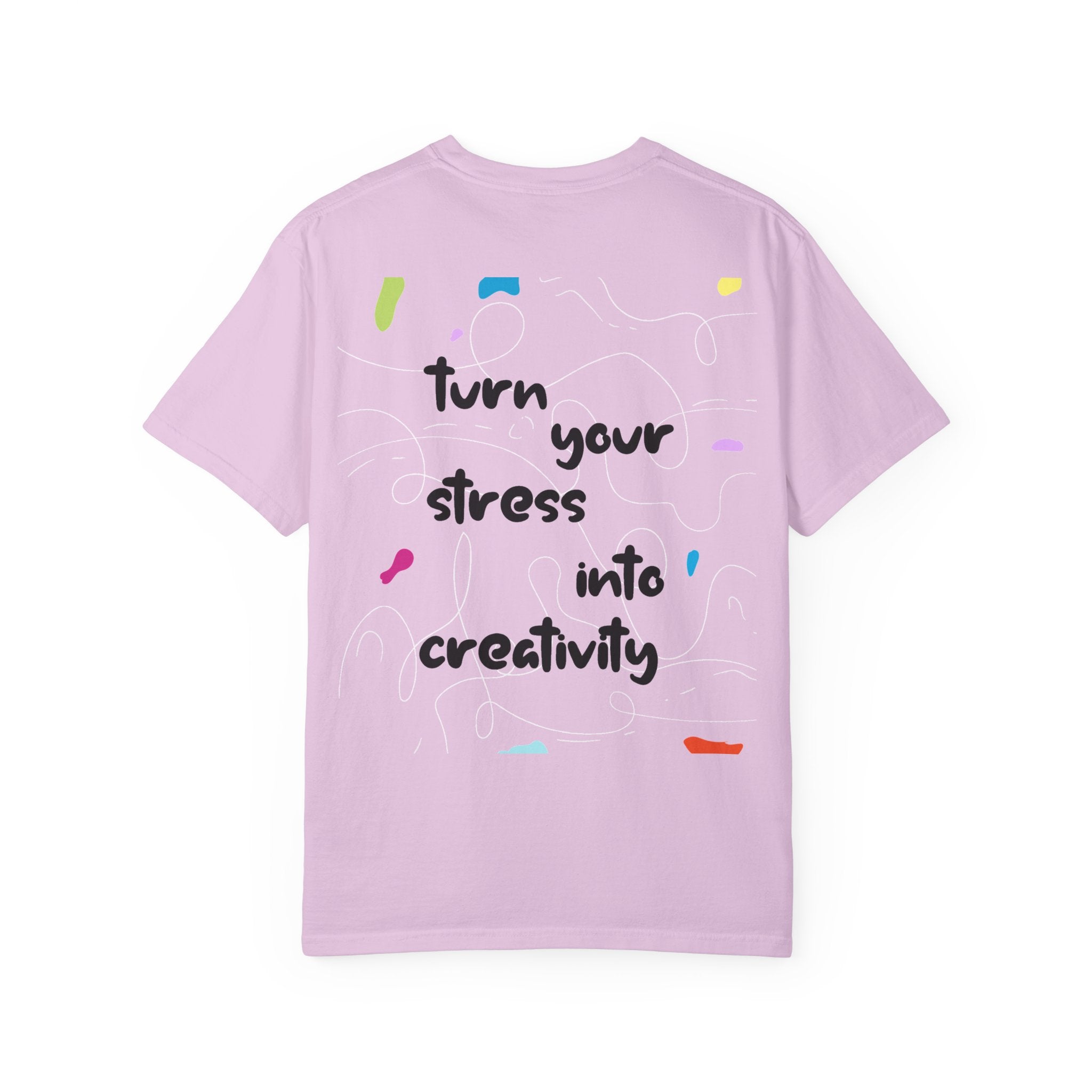 “Turn Your Stress Into Creativity” – Artistic Motivational T-Shirt